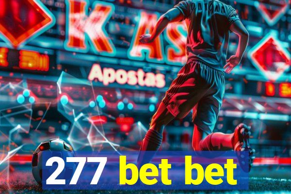 277 bet bet